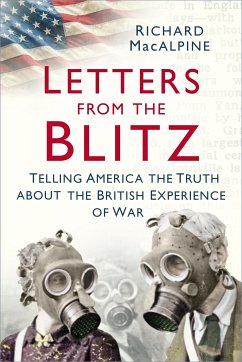 Letters from the Blitz (eBook, ePUB) - MacAlpine, Richard