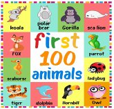 First 100 Animals (First 100 Words, #1) (eBook, ePUB)