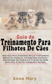 Guia De Treino Para Filhotes De Caes (eBook, ePUB)