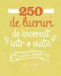 250 de lucruri de încercat într-o... - Bild 1