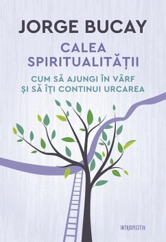 Calea spiritualita¿ii (eBook, ePUB) - Bucay, Jorge