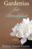 Gardenias for Breakfast (eBook, ePUB)