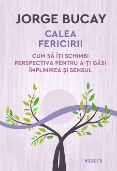 Calea fericirii (eBook, ePUB) - Bucay, Jorge