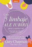 Cele cinci limbaje ale iubirii pentru adolescen¿i (eBook, ePUB)
