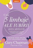 Cele cinci limbaje ale iubirii pentru adolescenți (eBook, ePUB)