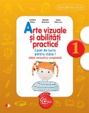 Arte Vizuale Si Abilitati Practice. Caiet De Lucru Pentru Clasa I. Reeditare (eBook, ePUB)