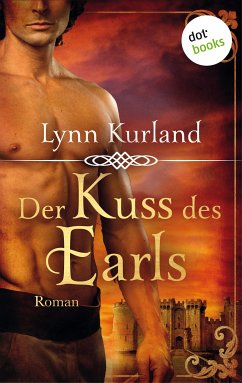 Der Kuss des Earls - Die DePiaget-Serie: Band 1 (eBook, ePUB) - Kurland, Lynn