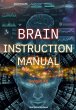 Brain Instruction Manual (eBook, ePUB) - Bild 1