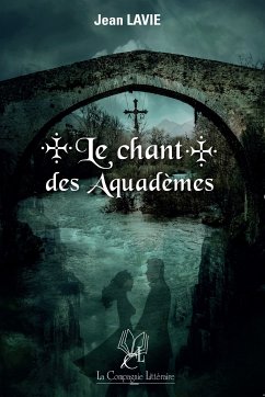 Le chant des Aquadèmes (eBook, ePUB) - Lavie, Jean