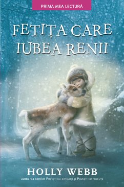 Fetita care iubea renii (eBook, ePUB) - Webb, Holly