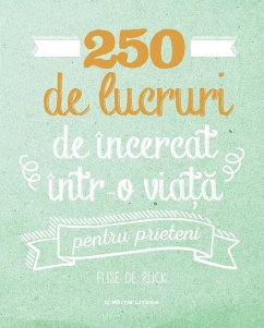 Cover 250 de lucruri de încercat într-o via¿a - pentru prieteni (eBook, ePUB)