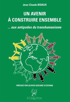 Un avenir à construire ensemble (eBook, ePUB) - Bidaux, Jean-Claude