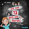 Wie man 13 wird und überlebt / Wie man... - Bild 1