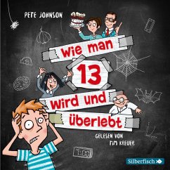 Wie man 13 wird und überlebt / Wie man 13 wird... Bd.1 (MP3-Download) - Johnson, Pete