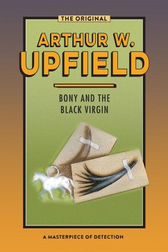 Bony and the Black Virgin (eBook, ePUB) - Upfield, Arthur W.