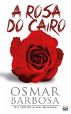A Rosa do Cairo (eBook, ePUB) A Rosa do Cairo (eBook, ePUB)