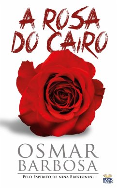 A Rosa do Cairo (eBook, ePUB) - Barbosa, Osmar