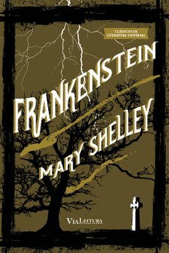 Frankenstein ou o Prometeu Moderno (eBook, ePUB) - Shelley, Mary