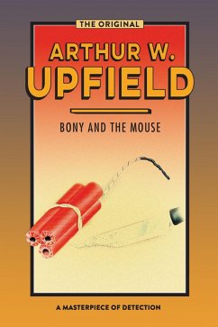 Bony and the Mouse (eBook, ePUB) - Upfield, Arthur W.