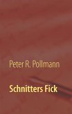 Schnitters Fick (eBook, ePUB) Schnitters Fick (eBook, ePUB)