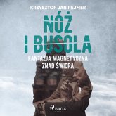 Nóż i busola. Fantazja magnetyczna znad Świdra (MP3-Download)