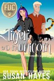 Tiger and the Unicorn (FUC Academy, #8) (eBook, ePUB)