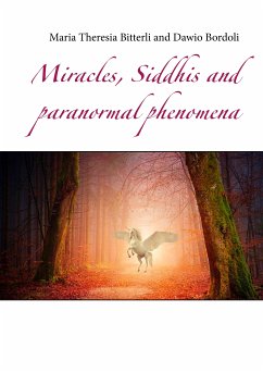 Miracles, Siddhis and paranormal phenomena (eBook, ePUB)