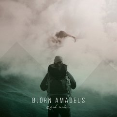 Egal Wohin - Björn Amadeus