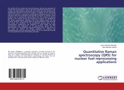 Quantitative Raman spectroscopy (QRS) for nuclear fuel reprocessing applications