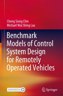 Benchmark Models of Control System Design for Remotely Operated Vehicles - Chin, Cheng Siong;Lau, Michael Wai Shing