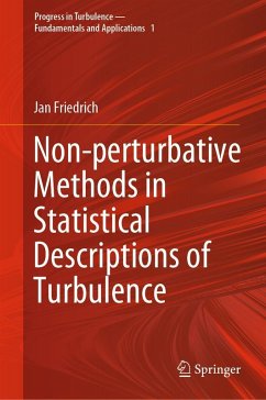Non-perturbative Methods in Statistical Descriptions of Turbulence - Friedrich, Jan