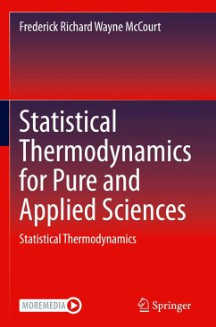 Statistical Thermodynamics for Pure and Applied Sciences - McCourt, Frederick Richard Wayne