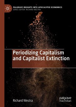 Periodizing Capitalism and Capitalist Extinction - Westra, Richard