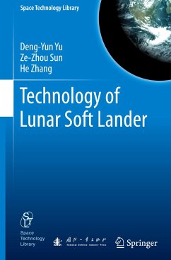 Technology of Lunar Soft Lander - Yu, Deng-Yun;Sun, Ze-Zhou;Zhang, He