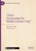 China: Surpassing the ¿Middle Income Trap¿