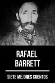 7 mejores cuentos de Rafael Barrett (eBook, ePUB)