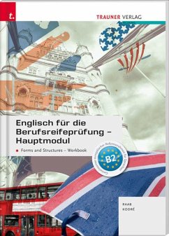 Englisch für die Berufsreifeprüfung - Hauptmodul Forms and Structures, Workbook + E-Book - Raab, Gabriele;Kodre, Christina