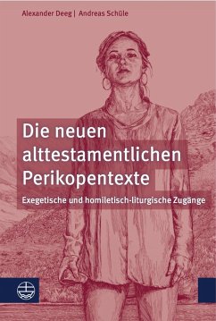 Die neuen alttestamentlichen Perikopentexte - Deeg, Alexander;Schüle, Andreas