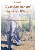 Neun Sommer und ein leerer Winter