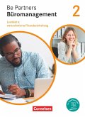 Be Partners - Büromanagement - Allgemeine Ausgabe - Neubearbeitung - 2. Ausbildungsjahr: Lernfelder 5-8