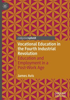 Vocational Education in the Fourth Industrial Revolution - Avis, James