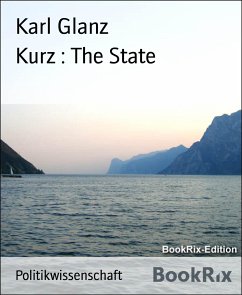 Kurz : The State (eBook, ePUB) - Glanz, Karl