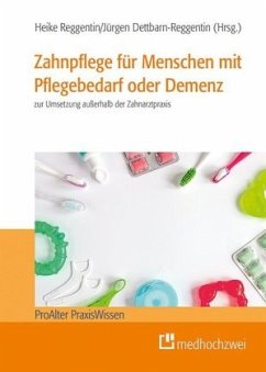 Zahnpflege für Menschen mit Pflegebedarf oder Demenz