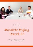 Mündliche Prüfung Deutsch B2 Mündliche Prüfung Deutsch B2