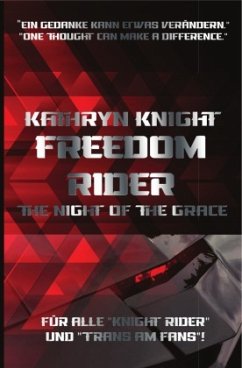 Freedom Rider 1 - - Knight, Kathryn