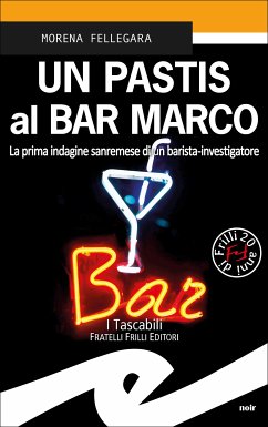 Un Pastis al Bar Marco (eBook, ePUB) - Fellegara, Morena