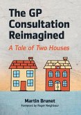 The GP Consultation Reimagined (eBook, ePUB)