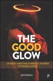 The Good Glow (eBook, ePUB)