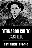 7 mejores cuentos de Bernardo Couto Castillo (eBook, ePUB)