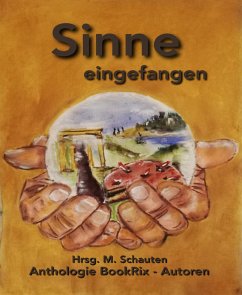 Sinne eingefangen (eBook, ePUB) - Schauten, Manuela; Various